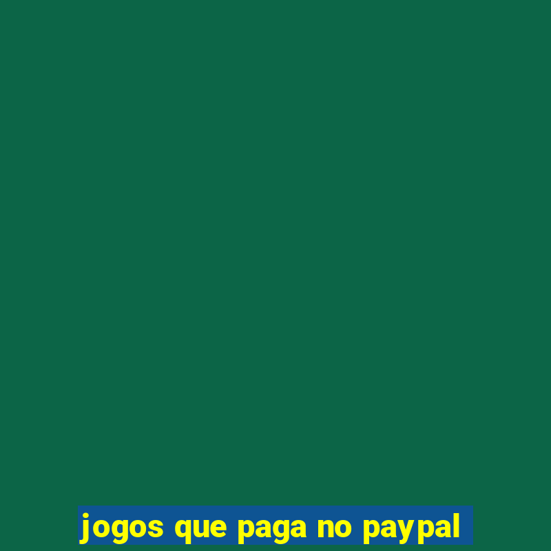 jogos que paga no paypal